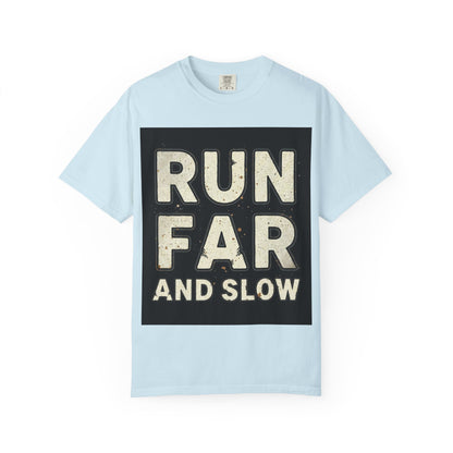 Run Far And Slow Tee