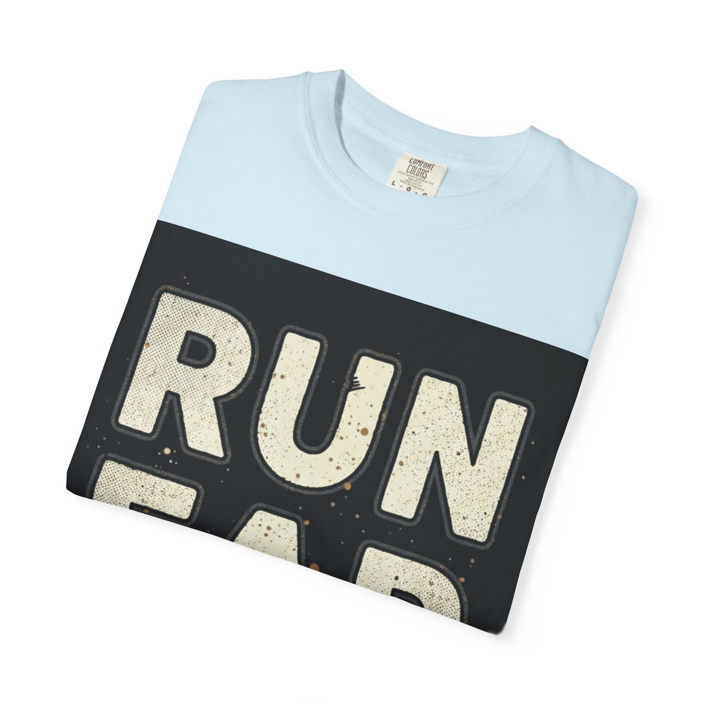 Run Far And Slow Tee