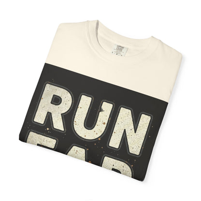 Run Far And Slow Tee